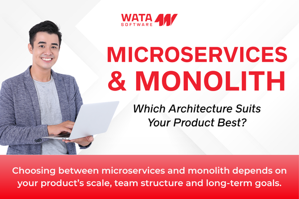 Microservices vs Monolith: Which Architecture Fits Your Product?