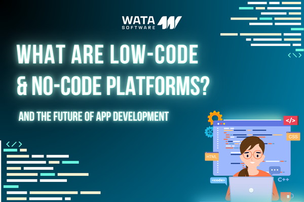 What Are Low-code And No-code Platforms?
